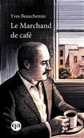 LE MARCHAND DE CAFE