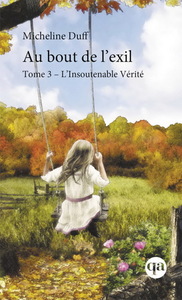 AU BOUT DE L'EXIL T 03 L'INSOUTENABLE VERITE