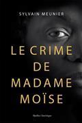 LE CRIME DE MADAME MOISE