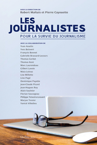 LES JOURNALISTES : POUR LA SURVIE DU JOURNALISME