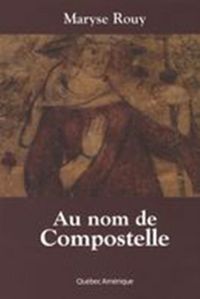 AU NOM DE COMPOSTELLE