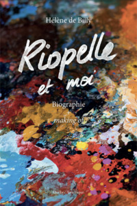 RIOPELLE ET MOI - BIOGRAPHIE + MAKING OF