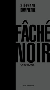 FACHE NOIR : CHRONIQUES