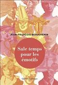 SALE TEMPS POUR LES EMOTIFS