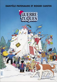 LA GUERRE DES TUQUES (NOUVELLE EDITION)