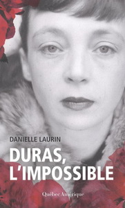 DURAS, L'IMPOSSIBLE NOUVELLE EDITION