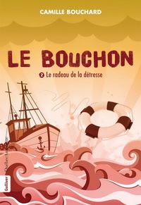LE BOUCHON V 02 LE RADEAU DE LA DETRESSE