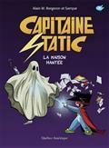 Capitaine Static La maison hantée T9