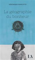 LA GEOGRAPHIE DU BONHEUR