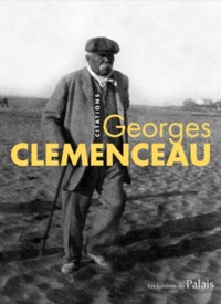 GEORGES CLEMENCEAU : CITATIONS ILLUSTREES