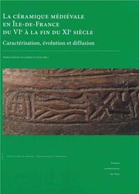 Céramique médiévale en Île-de-France du VIᵉ à la fin du XIᵉ siècle