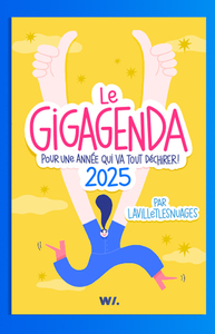 GIGAGENDA 2025 - POUR UNE ANNEE QUI VA TOUT DECHIRER !