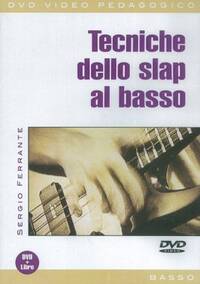 SERGIO FERRANTE: TECNICHE DELLO SLAP AL BASSO (LIBRO/DVD) +DVD