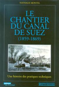 CHANTIER DU CANAL DE SUEZ - 1859-1869