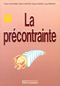 LA PRECONTRAINTE