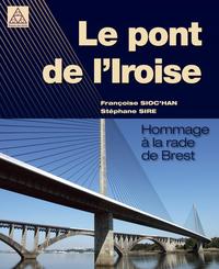 LE PONT DE L'IROISE - HOMMAGE A LA RADE DE BREST