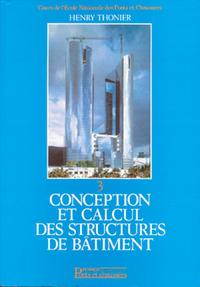 Conception et calcul des structures de bâtiment - Tome 3