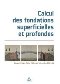 CALCUL DES FONDATIONS SUPERFICIELLES ET PROFONDES