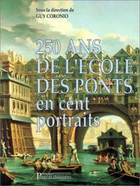 250 ans de l'école des ponts en cent portraits