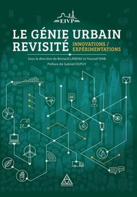 LE GENIE URBAIN REVISITE - INNOVATIONS / EXPERIMENTATIONS