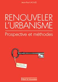 Renouveler l'urbanisme