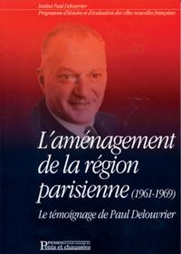 L'aménagement de la région parisienne (1961-1969)