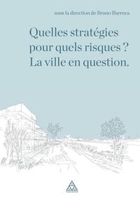 Quelles stratégies pour quels risques ?