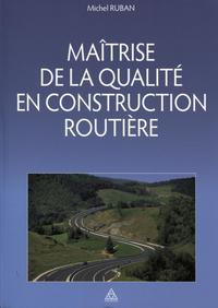 Maîtrise de la qualité en construction routière