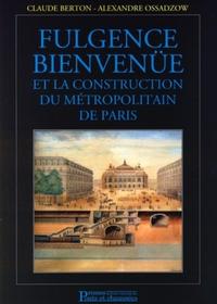 Fulgence Bienvenüe et la construction du métropolitain de Paris