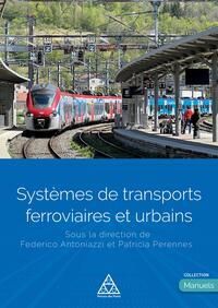 SYSTEMES DE TRANSPORTS FERROVIAIRES ET URBAINS - DIRIGE PAR FEDERICO ANTONIAZZI ET PATRICIA PERENNES