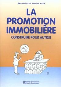 LA PROMOTION IMMOBILIERE - CONSTRUIRE POUR AUTRUI