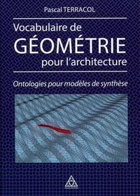 VOCABULAIRE DE GEOMETRIE POUR L'ARCHITECTURE - ONTOLOGIES POUR MODELES DE SYNTHESE