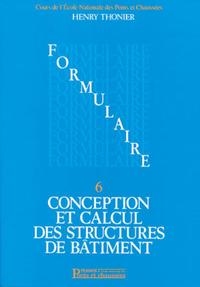 Conception et calcul des structures de bâtiment - Tome 6