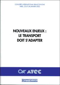 NOUVEAUX ENJEUX : LE TRANSPORT DOIT S'ADAPTER