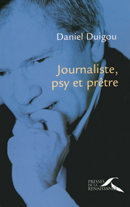 Journaliste, psy et prêtre