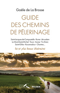 GUIDE DES CHEMINS DE PELERINAGES