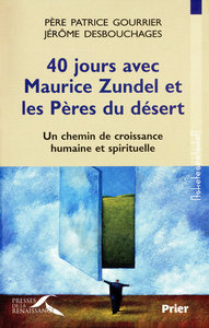 40 jours avec Maurice Zundel et les Pères du désert