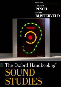 THE OXFORD HANDBOOK OF SOUND STUDIES