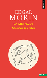 LA METHODE - LIVRE 1 - LA NATURE DE LA NATURE - NOUVELLE EDITION