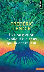 LA SAGESSE EXPLIQUEE A CEUX QUI LA CHERCHENT