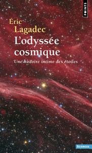 L'ODYSSEE COSMIQUE - UNE HISTOIRE INTIME DES ETOILES