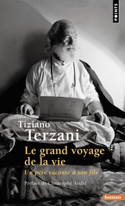 LE GRAND VOYAGE DE LA VIE - UN PERE RACONTE A SON FILS