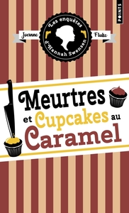 LES ENQUETES D'HANNAH SWENSEN - TOME 5 : MEURTRES ET CUPCAKES AU CARAMEL