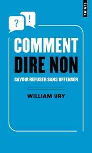 COMMENT DIRE NON - SAVOIR REFUSER SANS OFFENSER