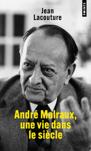 André Malraux, une vie dans le siècle