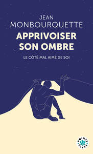 Apprivoiser son ombre