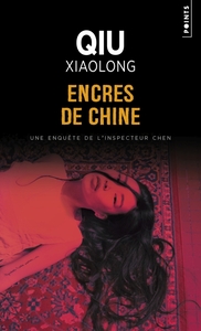 ENCRES DE CHINE - UNE ENQUETE DE L'INSPECTEUR CHEN