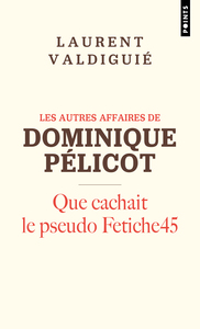 Les autres affaires de Dominique Pélicot