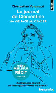 LE JOURNAL DE CLEMENTINE - MA VIE FACE AU CANCER