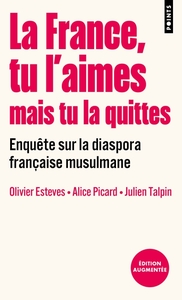 La France, tu l'aimes mais tu la quittes